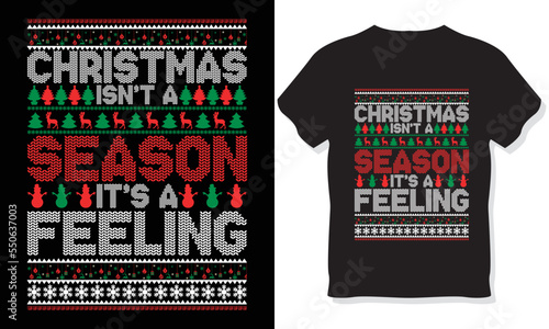 CHRISTMAS-ISN'T-A-SEASON-IT'S-A-FEELING CHRISTMAS SWEATER