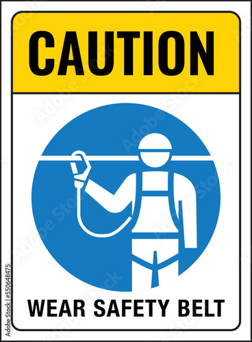 Caution wear safety belt sign vector