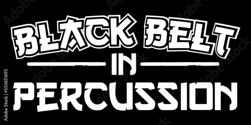 Black Belt In Percussion. Funny t-shirt design. photo