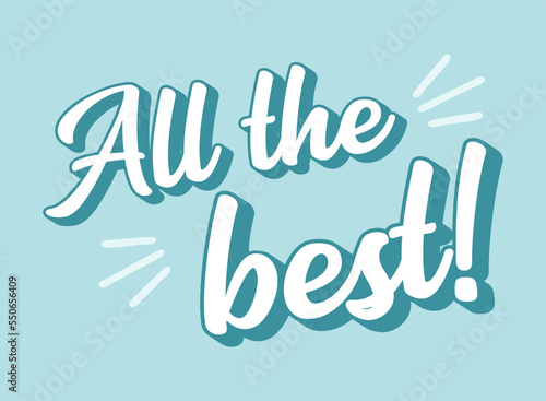 Hand sketched ALL THE BEST quote as ad, web banner. Lettering for banner, header, advertisement, announcement