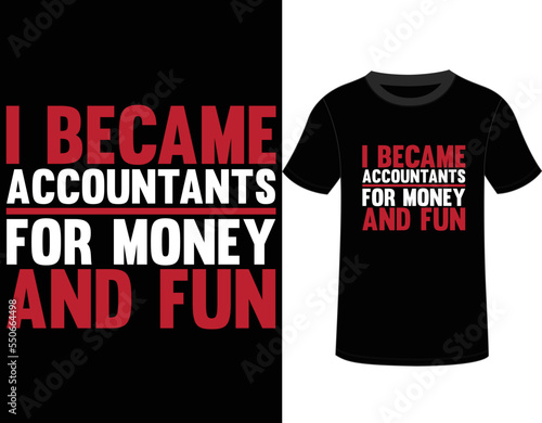 Accountant T-SHIRT DESIGN,  MUG DESIGN, YOU CAN USE IT FOR OTHER PURPOSES,