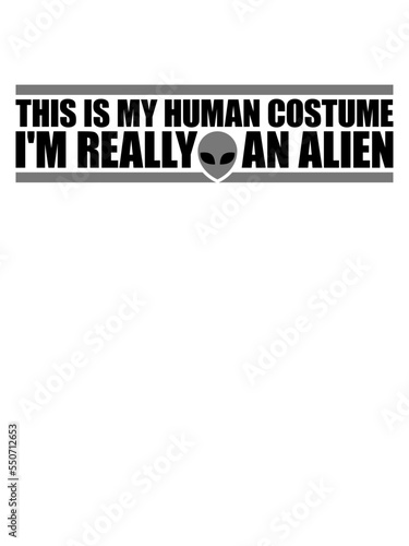 human costume alien Zitat 