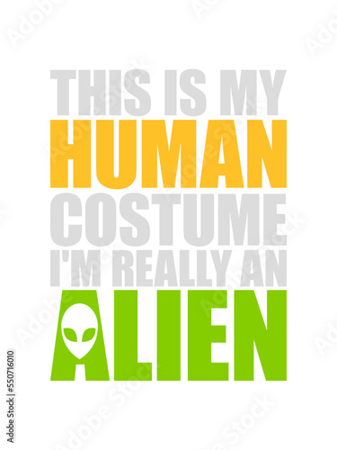 human costume alien Zitat 