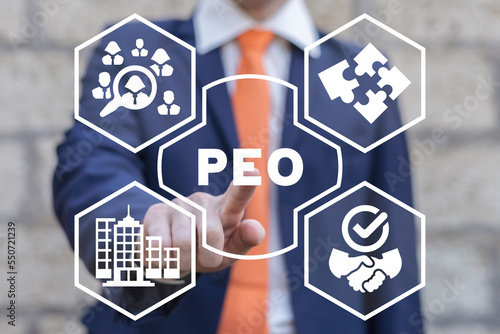 Businessman using virtual touchscreen presses inscription: PEO. Professional Employer Organization (PEO) Business Concept. Human resources.