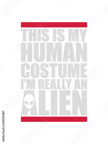 human costume alien Zitat 