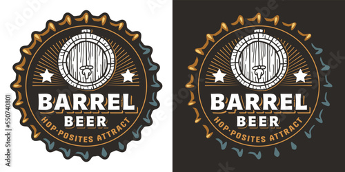 Beer cap with barrel for brew emblem or craft beer logo. Label or print for bar, pub or brewery shop