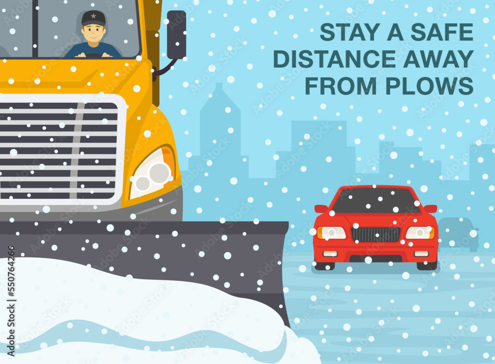 Safe car driving rules and tips. Winter season driving. Snow plow truck