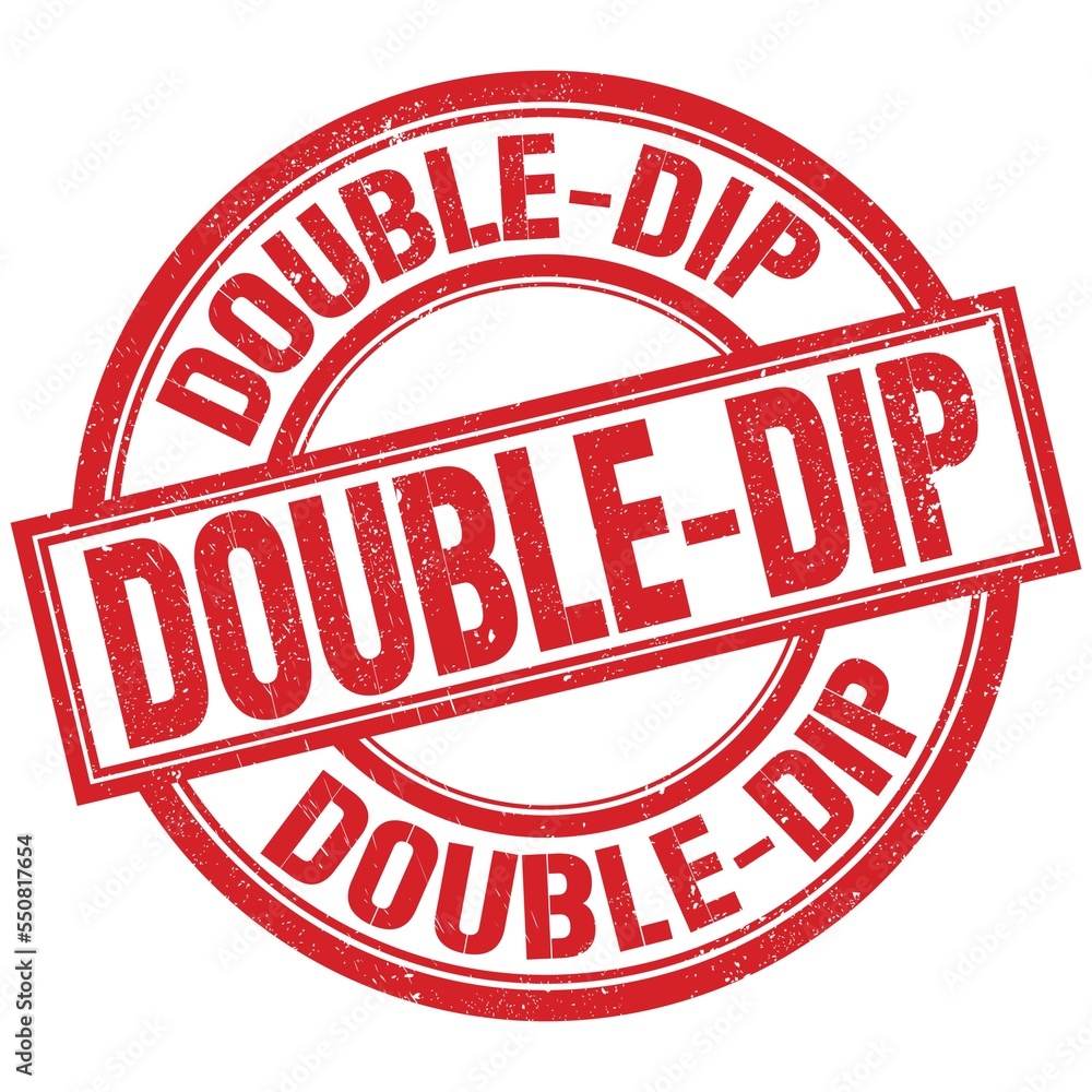 DOUBLE-DIP written word on red stamp sign DOUBLE-DIP written word on red stamp sign