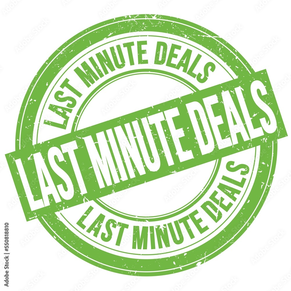LAST MINUTE DEALS text written on green round stamp sign LAST MINUTE DEALS text written on green round stamp sign