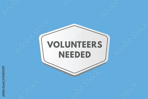 volunteers needed text Button. volunteers needed Sign Icon Label Sticker Web Buttons 