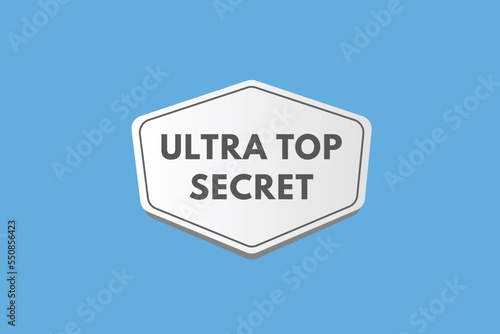 ultra top secret text Button. ultra top secret Sign Icon Label Sticker Web Buttons
