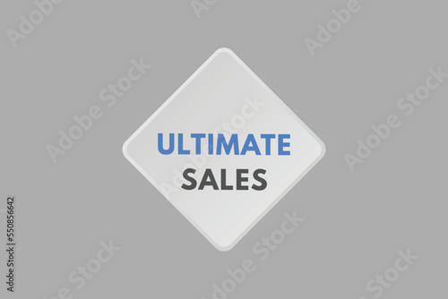 ultimate sales text Button. ultimate sales Sign Icon Label Sticker Web Buttons 