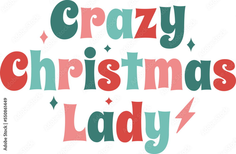 Crazy Christmas Lady,
Christmas SVG, Retro Christmas SVG