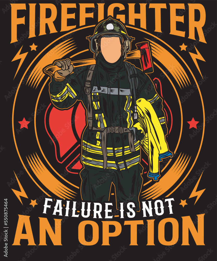 firefighter failure is not an option firefighter failure is not an option