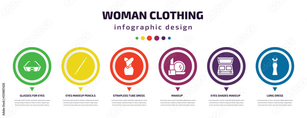 woman clothing infographic element with filled icons and 6 step or option. woman clothing icons such as glasses for eyes, eyes makeup pencils, strapless tube dress, makeup, eyes shades makeup, long woman clothing infographic element with filled icons and 6 step or option. woman clothing icons such as glasses for eyes, eyes makeup pencils, strapless tube dress, makeup, eyes shades makeup, long