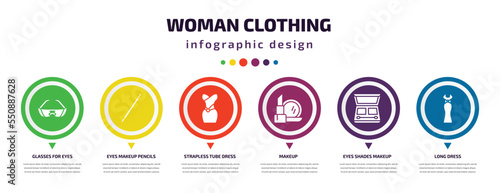 woman clothing infographic element with filled icons and 6 step or option. woman clothing icons such as glasses for eyes, eyes makeup pencils, strapless tube dress, makeup, eyes shades makeup, long