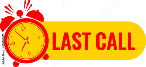 Last call reminder icon, hurry up concept