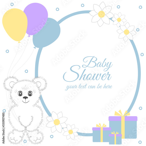 Baby shower boy, invitation card. Place for text. Greeting cards. Vector illustration. Cute teddy bear with gift boxes, balloons, flowers. It can be used as a poster, banner, template.