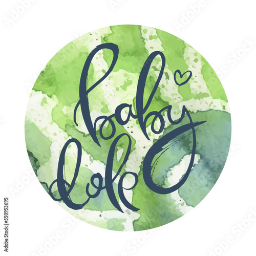 Baby Dole. Ink lettering art. Hand drawn lettering phrase. Modern brush calligraphy card. Illustration isolated on white background