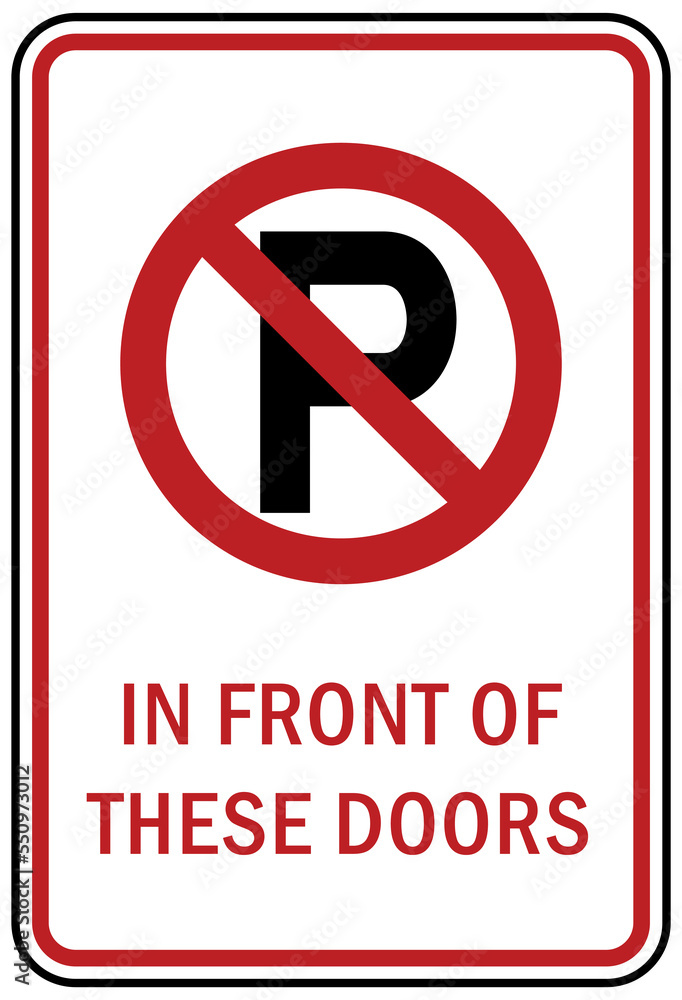 Garage sign and label no parking in front of these doors Garage sign and label no parking in front of these doors