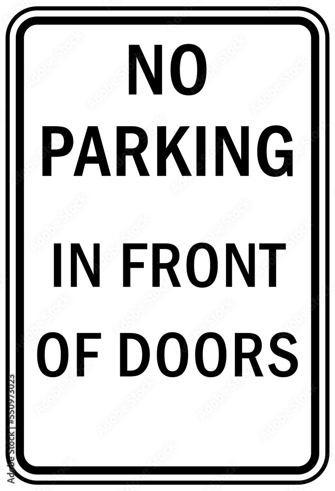 Garage sign and label no parking in front of door