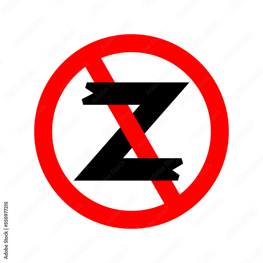 Stop war. Letter Z in red prohibition sign. Symbol of Russian military aggression sign. No war, peace for Ukraine. New russian swastika Stop war. Letter Z in red prohibition sign. Symbol of Russian military aggression sign. No war, peace for Ukraine. New russian swastika