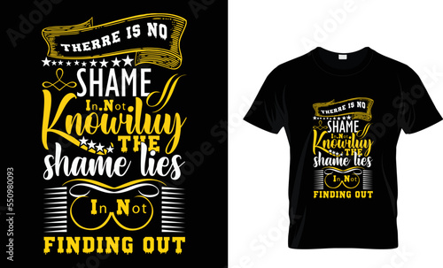 Therre is no shame typography t shirt design. 