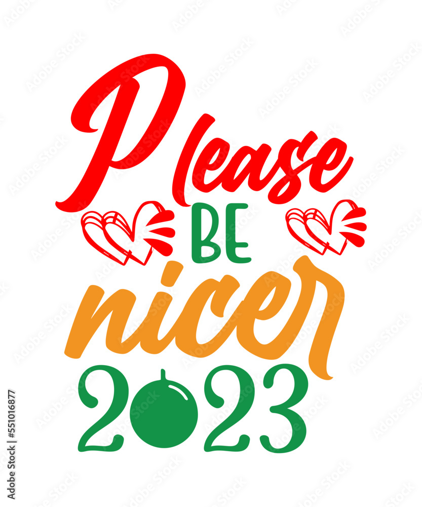 Please be nicer 2023 SVG cut file Please be nicer 2023 SVG cut file