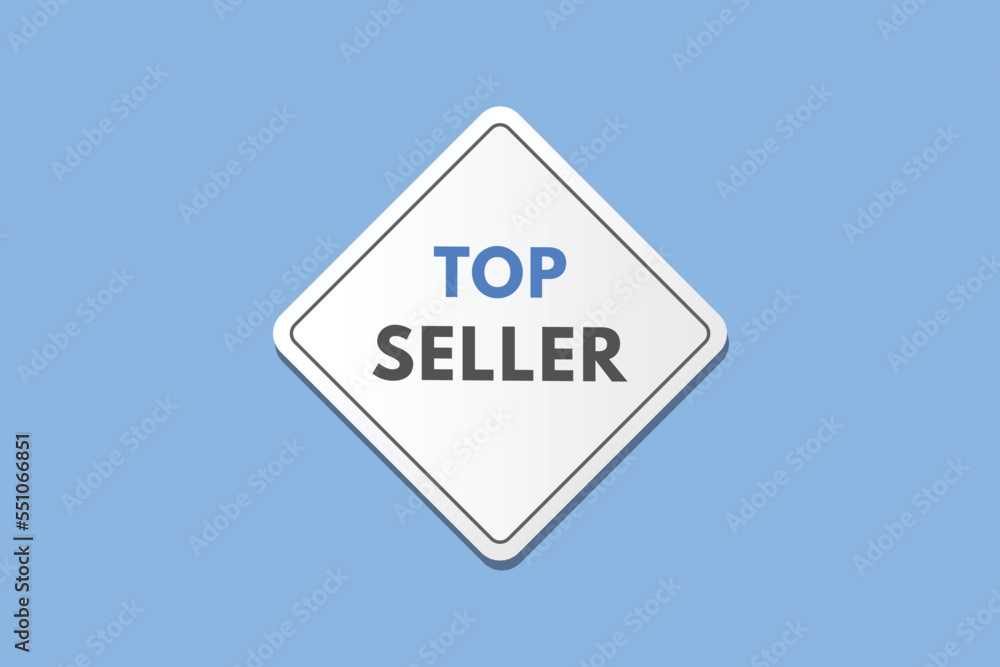 top seller text Button. top seller Sign Icon Label Sticker Web Buttons
top seller text Button. top seller Sign Icon Label Sticker Web Buttons