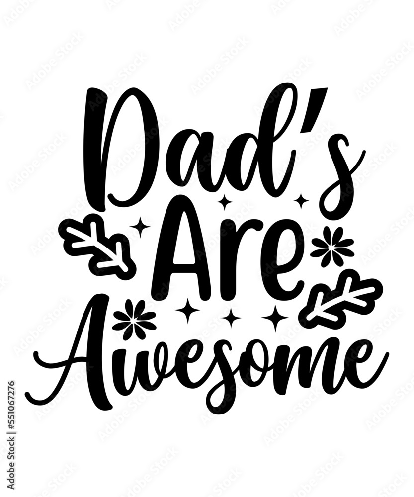 Dad's are awesome SVG cut file 