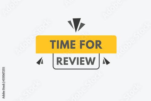 time for review text Button. time for review Sign Icon Label Sticker Web Buttons
