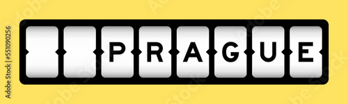 Black color in word prague on slot banner with yellow color background