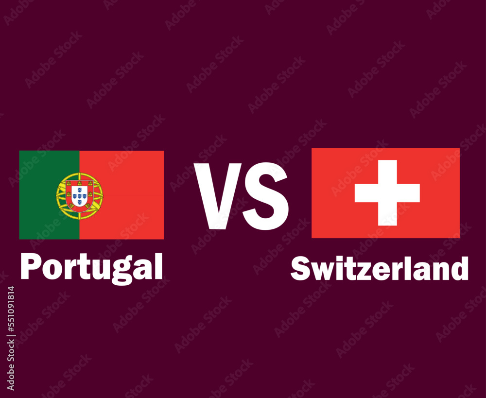 Portugal And Switzerland Flag Emblem With Names Symbol Design Europe football Final Vector European Countries Football Teams Illustration