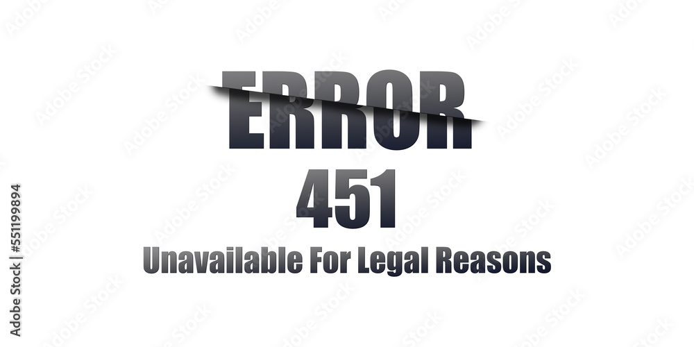 451 Unavailable For Legal Reasons - Https Status Code. Illustration on white background. For Website. Error Page.
