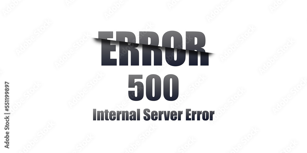 500 Internal Server Error - Https Status Code. Illustration on white background. For Website. Error Page.