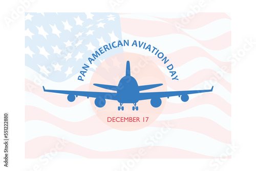 Pan American aviation day theme poster, Suitable for Poster , Banners, campaign and greeting card, flat vector modern illustration