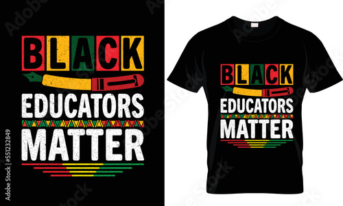 Black History, Black Educators Matter T-Shirt design