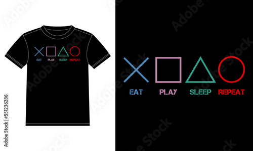 Eat, sleep, game, and repeat typography t-shirt design. T-shirt Design template, Car Window Sticker, POD, cover, Isolated Black Background
