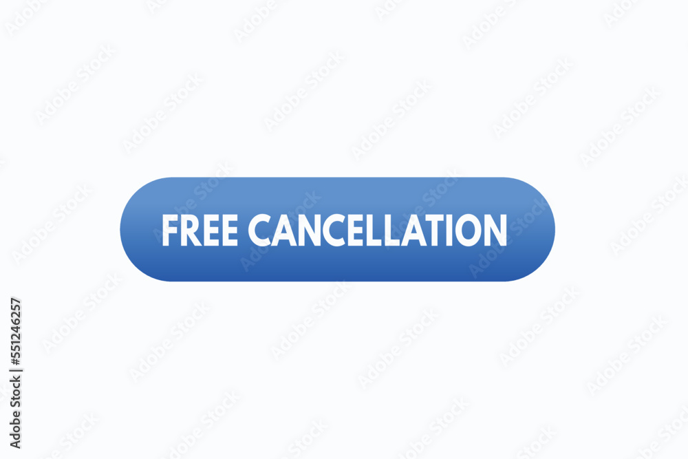 free cancellation button vectors. sign  label speech bubble free cancellation 

