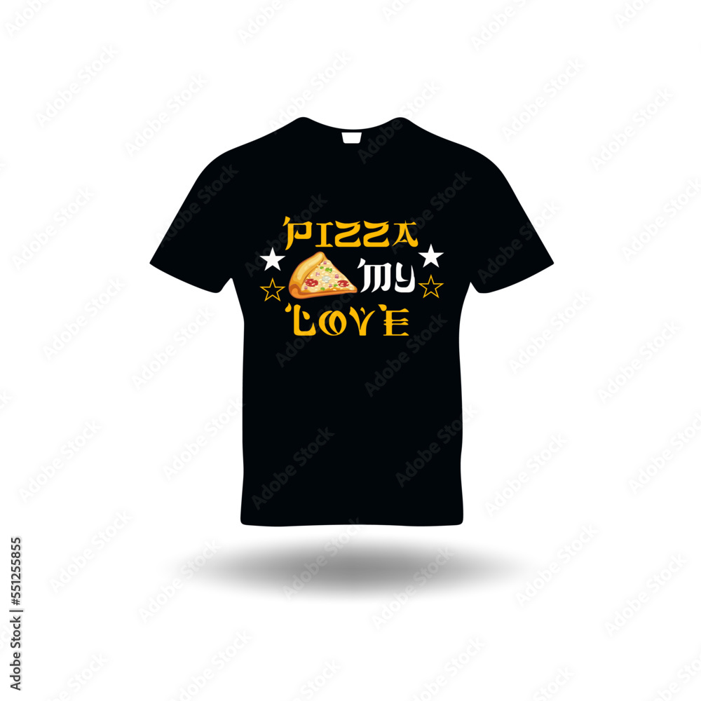 T-shirt design pizza my love logo print design. T-shirt design pizza my love logo print design.