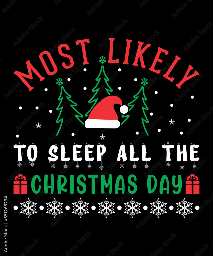 Funny Christmas SVG, Most Likely T-Shirt Design, 
Funny Christmas SVG, Most Likely To SVG, Christmas SVG Bundle, Christmas Quote SVG, Christmas Crew SVG,