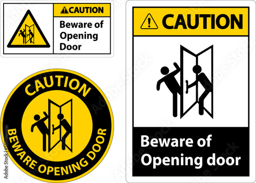 Caution Beware Opening Door Sign On White Background