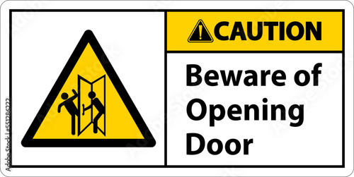 Caution Beware Opening Door Sign On White Background
