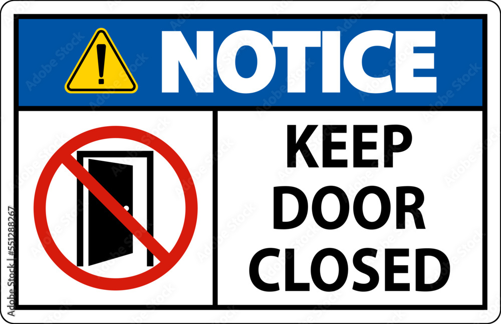 Fototapeta premium Notice Keep Door Closed Sign On White Background