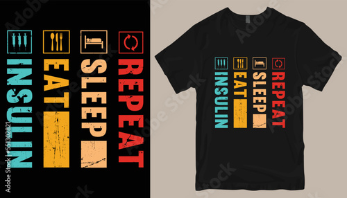 insulin eat sleep repeat t shirt design .