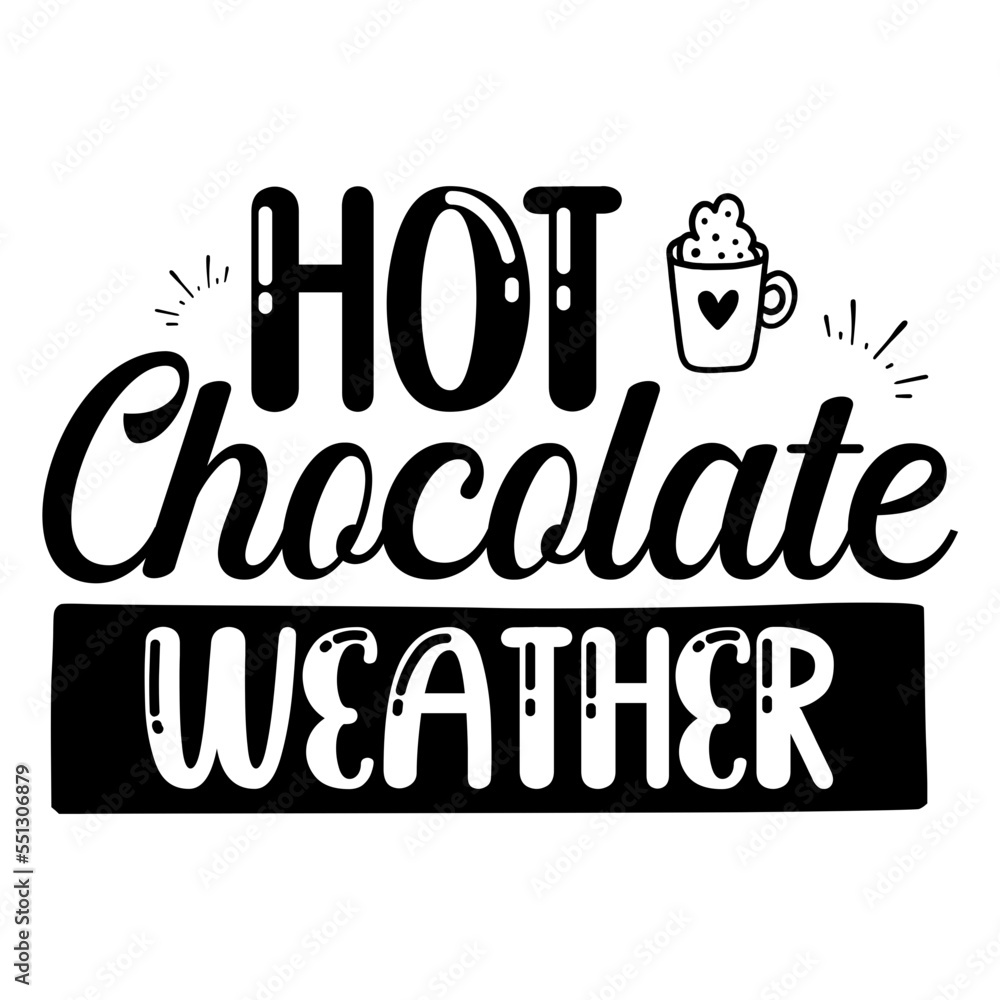 hot chocolate weather svg