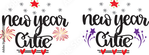 New Year Cutie  Happy New Year  Cheers to the New Year  Holiday  Vector Illustration File