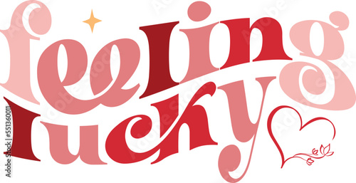 feeling lucky Retro SVG T-shirt Design.