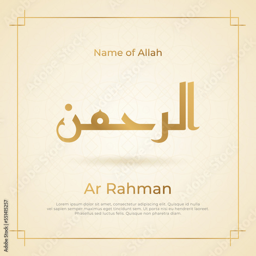 Arabic calligraphy gold in islamic background one of 99 names of allah arabic asmaul husna Ar Rahman