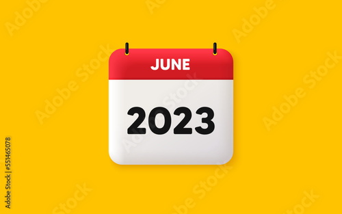 Calendar schedule 3d icon. June month icon. Event schedule Jun date. Meeting appointment planner. Agenda plan, Month schedule 3d calendar and Time planner. June day reminder. 2023 year. Vector